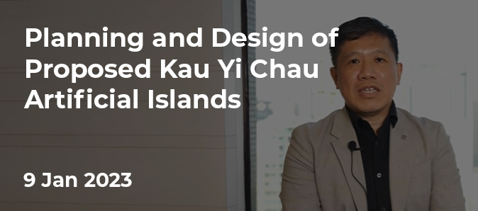 Planning and Design of Proposed Kau Yi Chau Artificial Islands